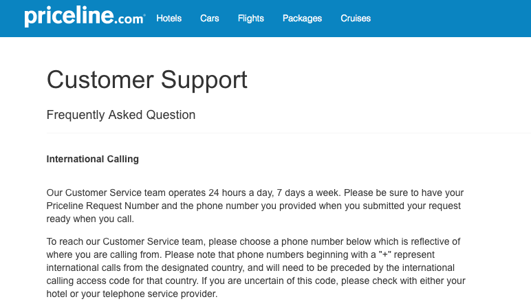 Join Priceline's travel affiliate program In order to talk to a live person from Priceline customer service, you need to dial or (PRICELINE). The automated phone system will ask you to enter your phone number or 9 or 11 Priceline trip number.